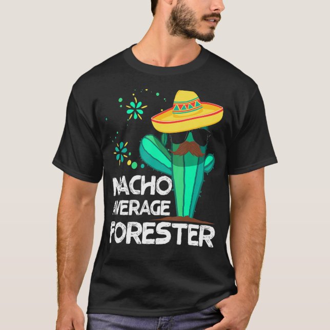 Camiseta Bosque promedio de Nacho México Cinco de Mayo (Anverso)