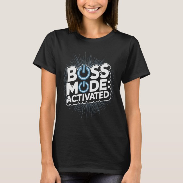 Camiseta Boss Mode Activated Design National Boss Day (Anverso)