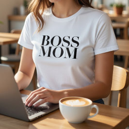 Camiseta Boss Mom T-Shirt – Minimalist Strong Working Mom 