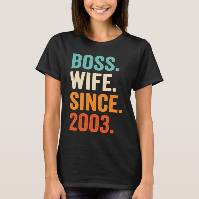 Camiseta Boss Wife Since 2003 20th wedding anniversary (Anverso)