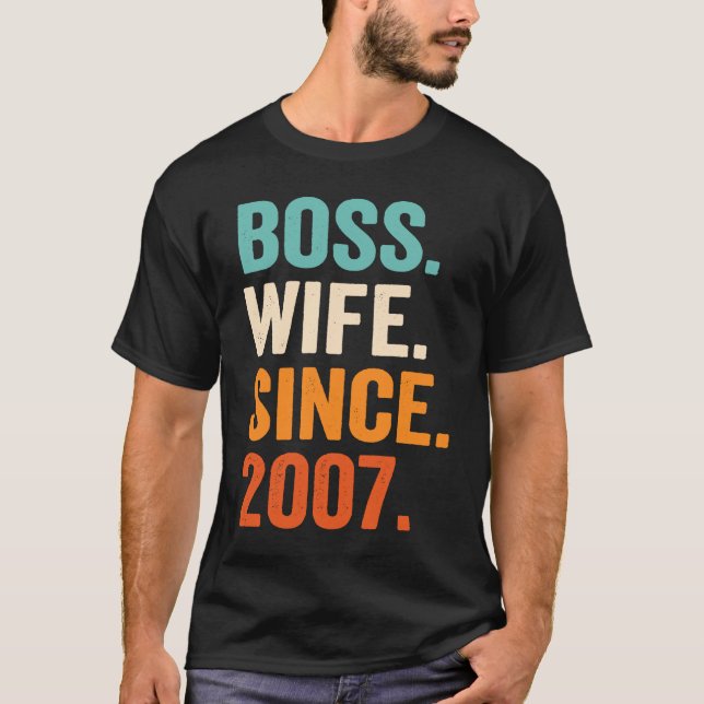 Camiseta Boss Wife Since 2007 16th wedding anniversary (Anverso)
