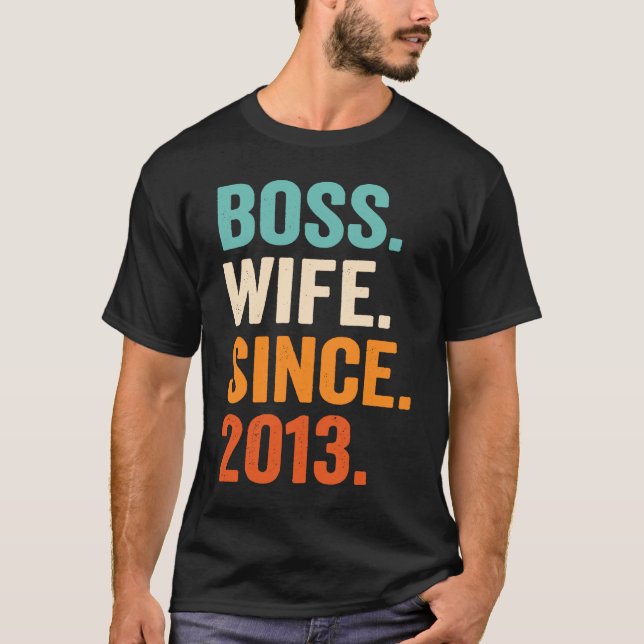 Camiseta Boss Wife Since 2013 10th wedding anniversary (Anverso)