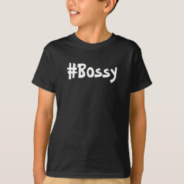 Camiseta #bossy