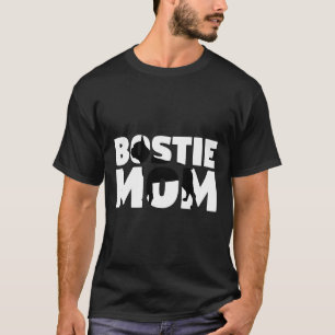 Camiseta Bostie Mom Boston Terrier Mother Dog Mom Tee