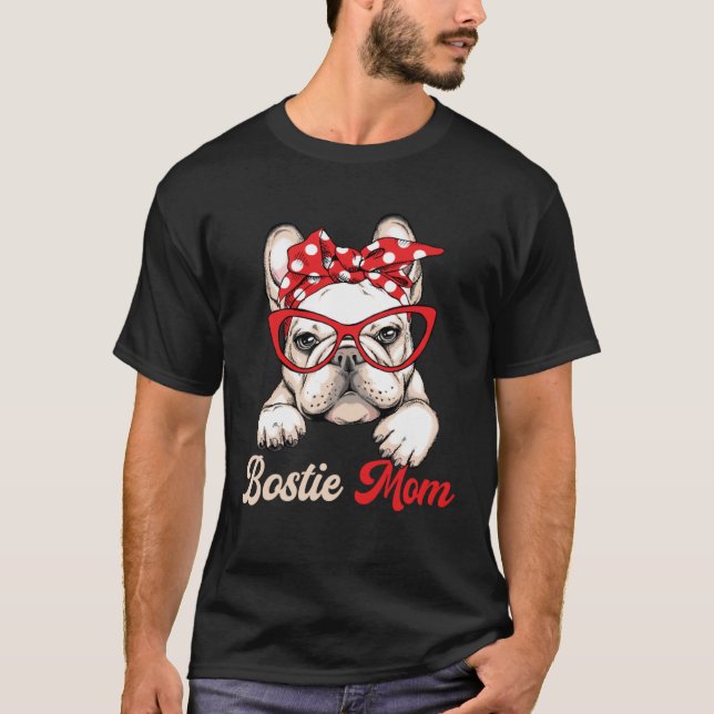 Camiseta Bostie Mom Dog  Boston Terrier Mother s Day (Anverso)