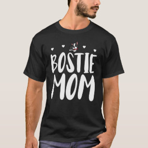 Camiseta Bostie Mom Funny Boston Terrier Mascota Perro Mamá