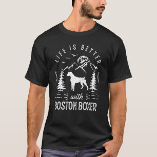 Camiseta Boston Boxer Life Better Mom Dad Dog