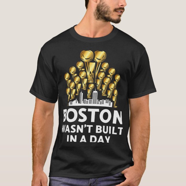 Camiseta Boston No Se Construyó En Un Día (Anverso)