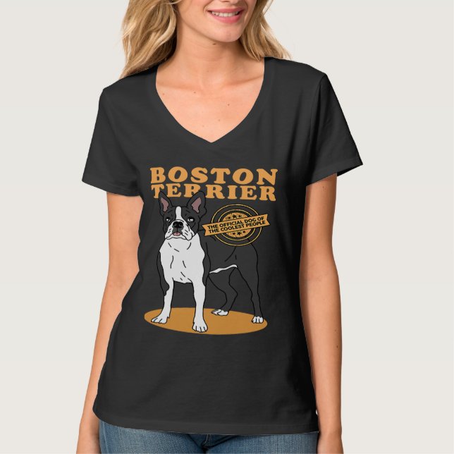 Camiseta Boston Terrier Boston Terrier Dog Of The Coolest B (Anverso)