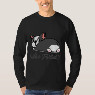 Camiseta Boston Terrier Dog Who Farted 2