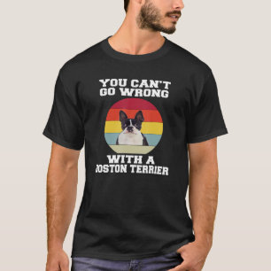 Camiseta Boston Terrier Dog You Canu2019t Se Equivoca Con A