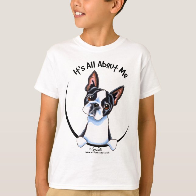 Camiseta Boston Terrier es todo sobre mí (Anverso)