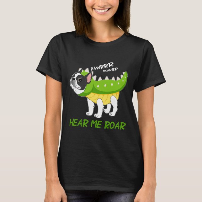 Camiseta Boston Terrier Me Escucho Roar Rex Fake Funny (Anverso)