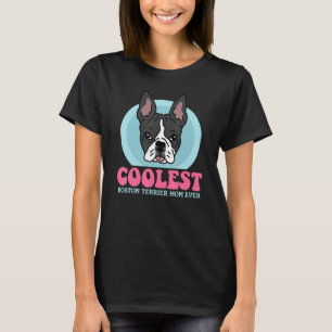 Camiseta Boston Terrier Mom Bostie Dueño De Perro Boston Te