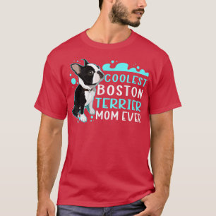 Camiseta Boston Terrier Mom Dog Dueño Boston Terrier