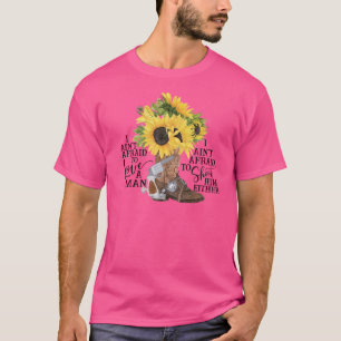 Camiseta Bota de Cowgirl de girasol que no tengo miedo de a