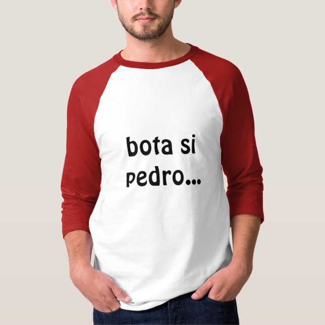Camiseta bota si Pedro… (Anverso)