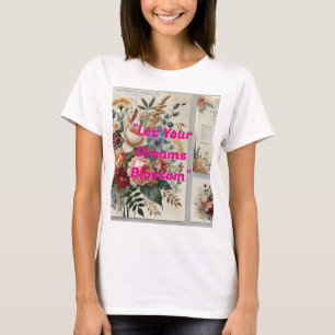 Camiseta Botánico floral "Deja que tus sueños florezcan" El