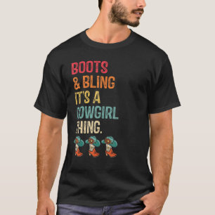 Camiseta Botas Y Brillo Es Una Cosa De Vaquera Sombrero Rod