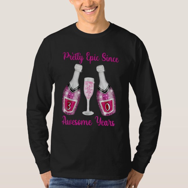 Camiseta Botellas de champán rosa 30 de cumpleaños épicas d (Anverso)