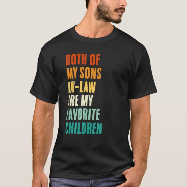 Camiseta Both Of My Sons In Law Are My Favorite Children  F (Anverso)