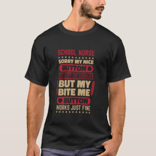 Camiseta Botón de mordida funciona bien Enfermera escolar p