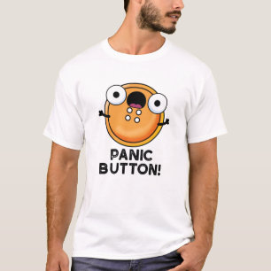 Camiseta botón de pánico Divertido coser Pun