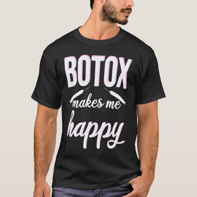 Camiseta Botox makes me happy cosmetic surgery Botox Queen (Anverso)