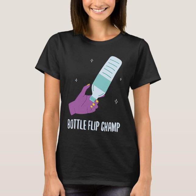 Camiseta Bottle Flip Champ I Water Bottle Turning Flippin (Anverso)