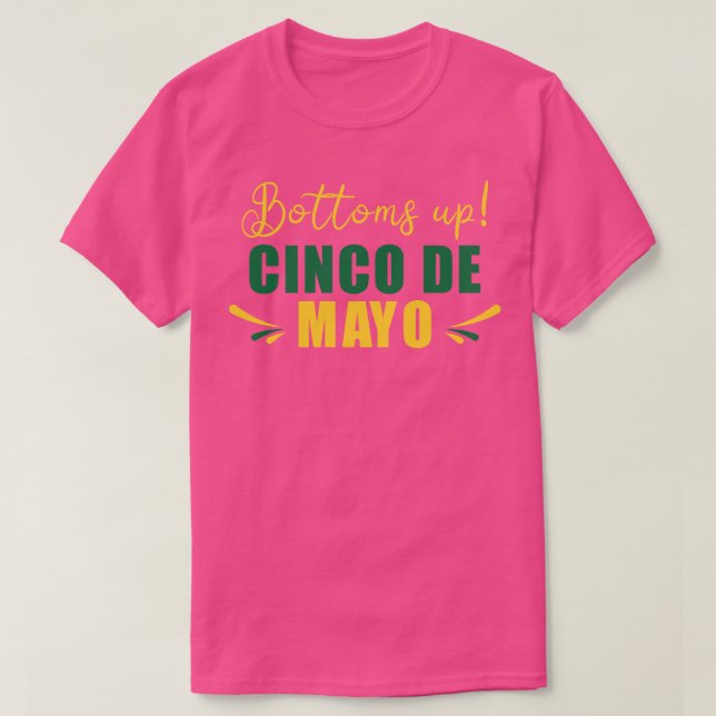 Camiseta Bottoms Up Celebra El Cinco De Mayo 2023 Con Méxic (Diseño del anverso)