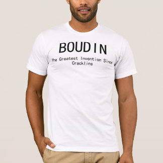 Camiseta Boudin: La invención más grande desde Cracklins