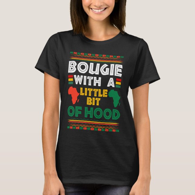Camiseta Bougie With A Bit of Hood Funny Black Girl Magic M (Anverso)