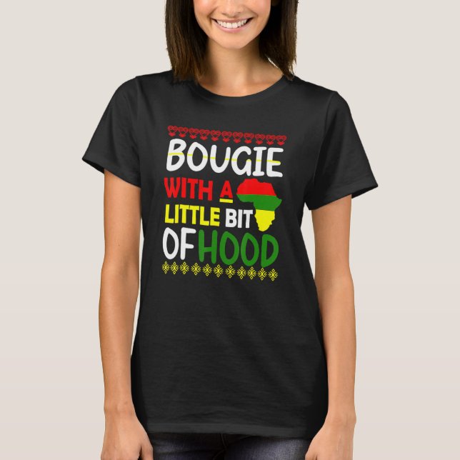 Camiseta Bougie With A Little Bit Of Hood Black History Mon (Anverso)