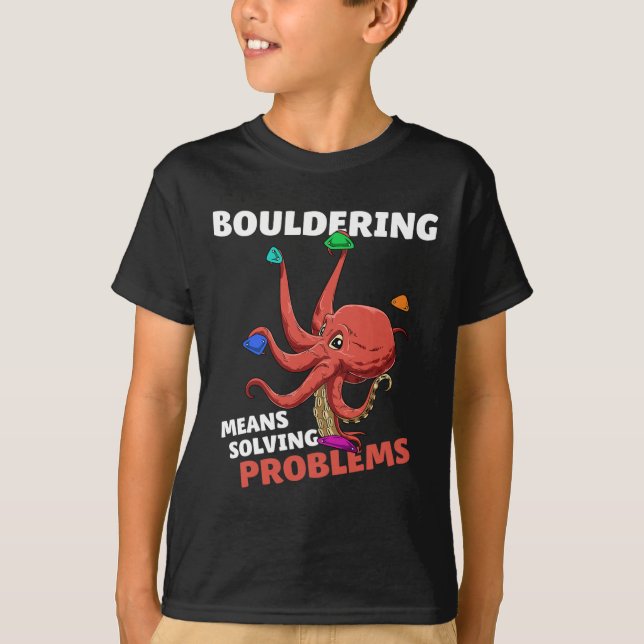 Camiseta Bouldering Means Solving Problems  (Anverso)