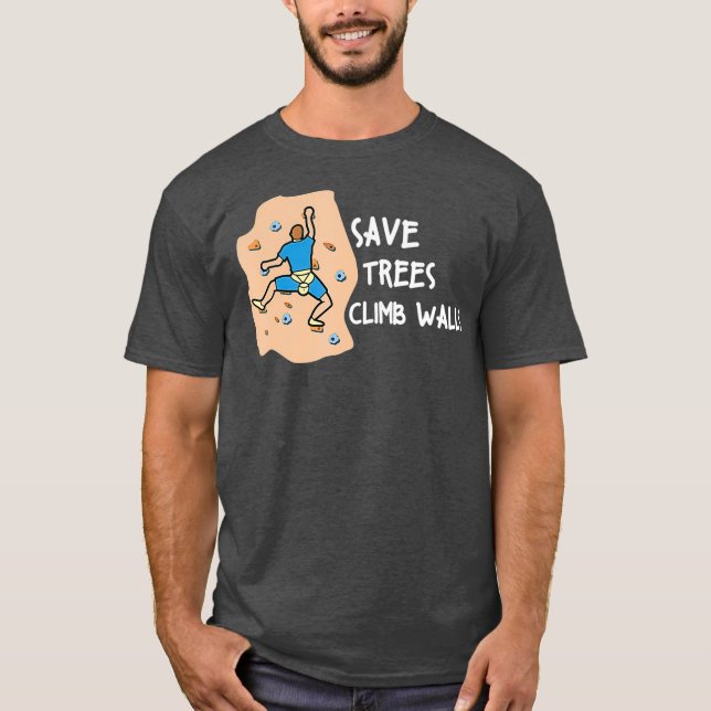 Camiseta Bouldering Save Trees Climb Walls Freeclimbing (Anverso)