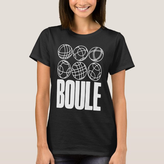Camiseta Boule Balls For Boulder Petanque Boules Ball (Anverso)