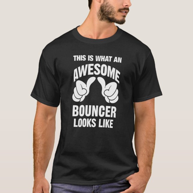 Camiseta Bouncer Asombroso Parece Gracioso (Anverso)