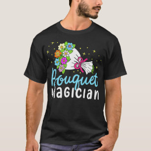 Camiseta Bouquet Magician Cute Bunch De Flores Florismo Squ