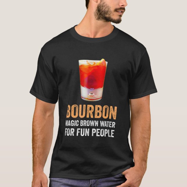 Camiseta Bourbon Definition Magic Brown Water For Fun Peopl (Anverso)