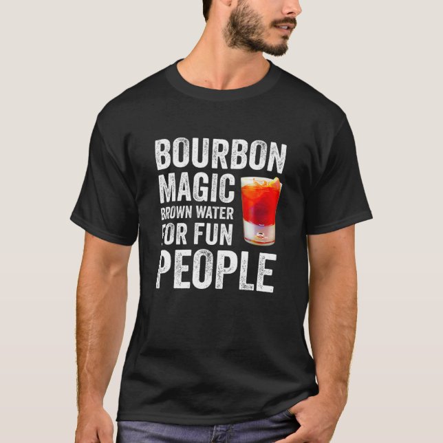 Camiseta Bourbon Definition Magic Brown Water For Fun Peopl (Anverso)