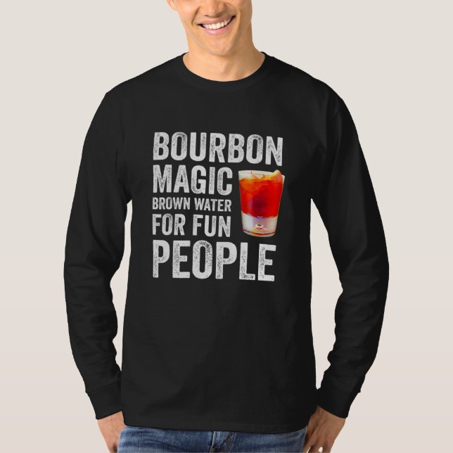 Camiseta Bourbon Definition Magic Brown Water For Fun Peopl (Anverso)