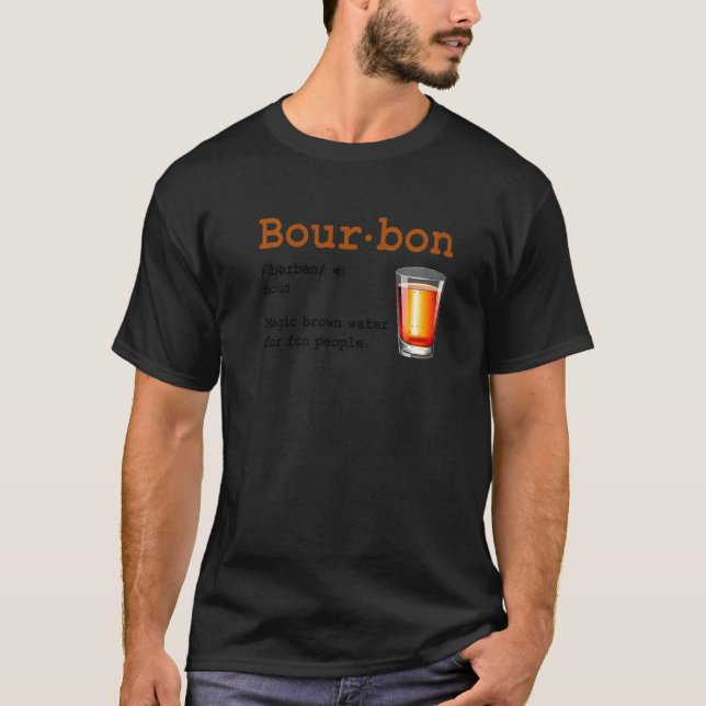 Camiseta Bourbon Definition Magic Brown Water For Fun Peopl (Anverso)