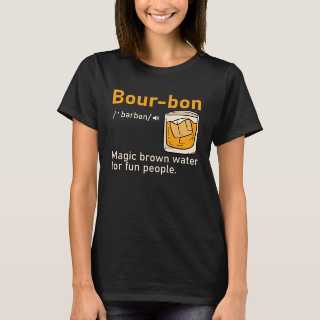Camiseta Bourbon Definition Magic Brown Water  Whisky  Men (Anverso)