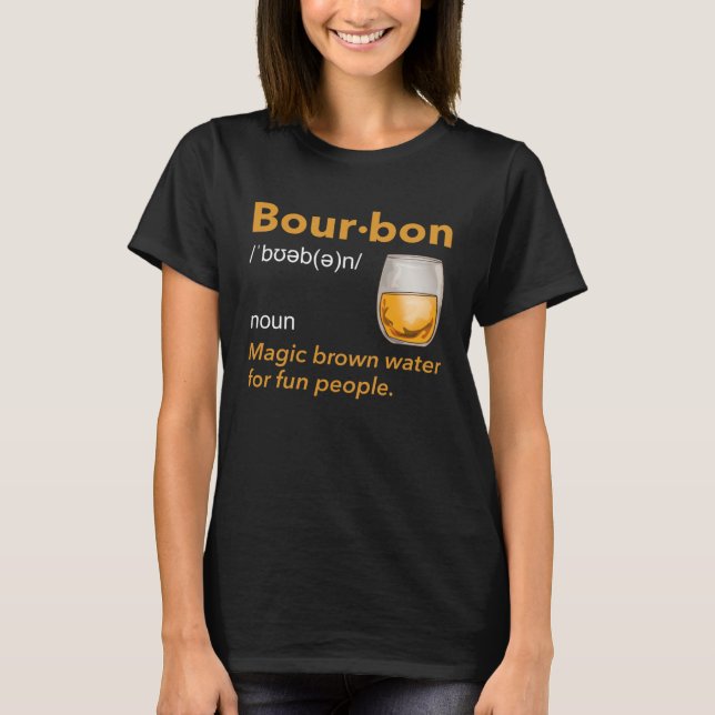 Camiseta Bourbon Definition Whiskey Drinking Quote  Idea  1 (Anverso)