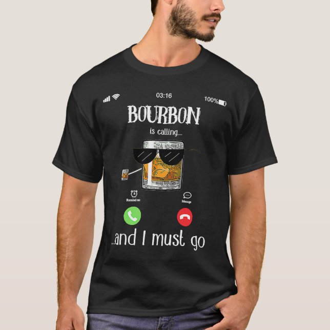 Camiseta Bourbon Está Llamando Y Debo Ir (Anverso)