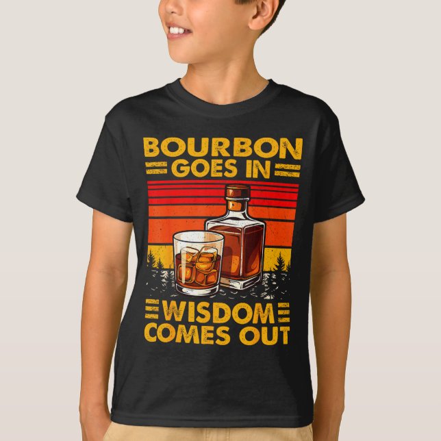 Camiseta Bourbon Goes In Wisdom Comes Out Bourbon Drinking  (Anverso)