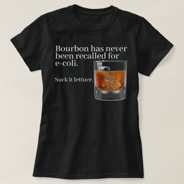 Camiseta Bourbon nunca ha sido recordado por E-Coli - Graci (Diseño del anverso)
