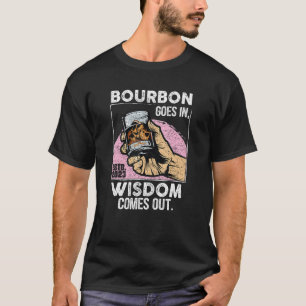 Camiseta Bourbon Se Hace Sabio Y Se Sale Un Whiskey Diverti