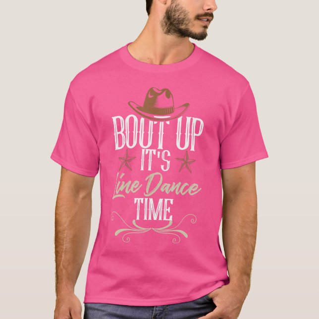 Camiseta Bout Up It'S Line Dance Time Line Dancing (Anverso)