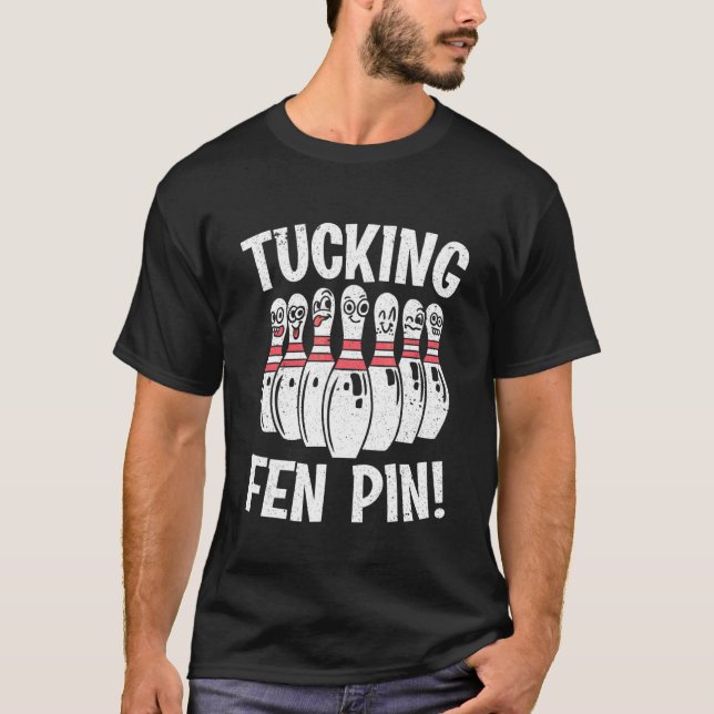 Camiseta Bowcking Tucking Fen Pin Bowler (Anverso)
